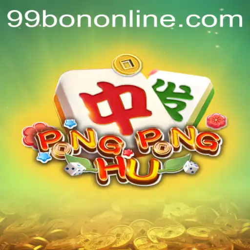 Exploring the Exciting World of PONGPONGHU and 99BON